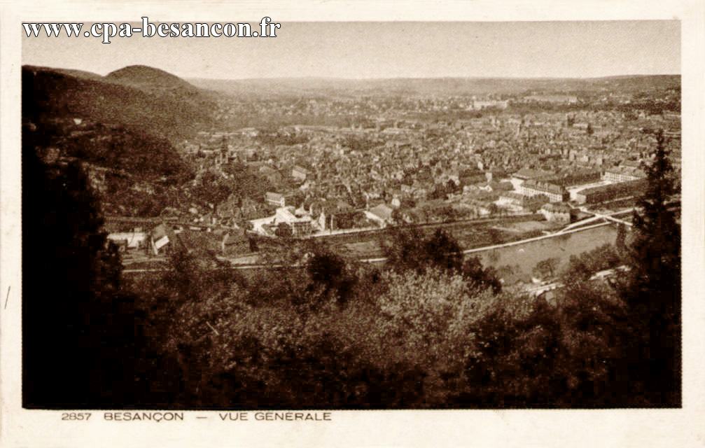 2857 BESANÇON - VUE GÉNÉRALE